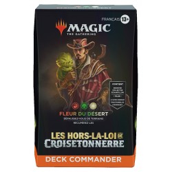 Les hors-la-loi de Croisetonnerre - Commander Deck 2 - Fleur du désert (FR)